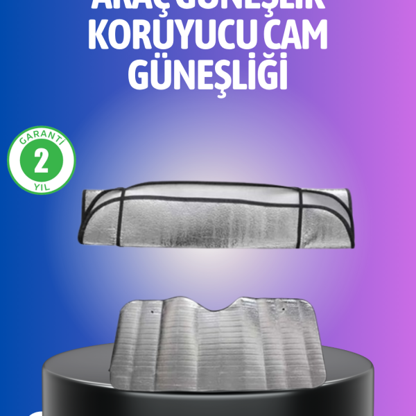 Metalize Reflektör Yüzeyli UV Koruyucu Araç Güneşliği – Serin ve Güvenli Sürüşler İçin