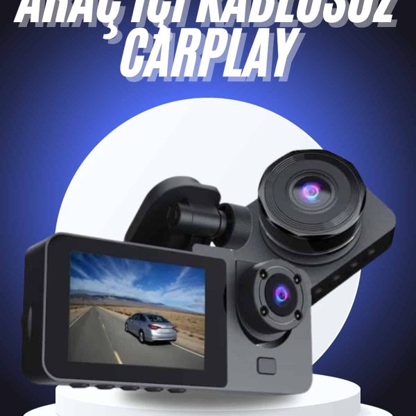CarPlay Fotoğraf ve Video Kaydedici Araç İçi Kamera Ekranlı